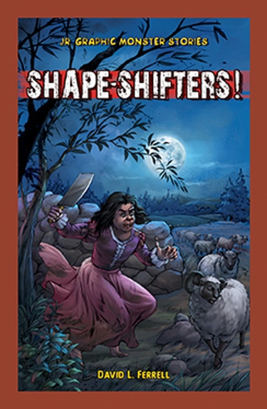 Shape-Shifters! by David L. Ferrell, 9781477762202