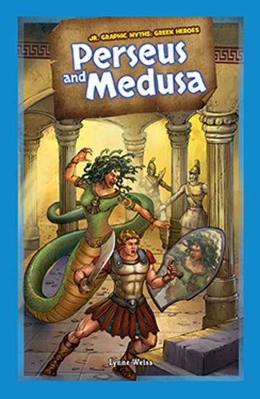 Perseus and Medusa by Lynne Weiss, 9781477762332