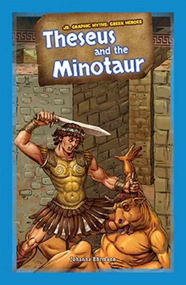 Theseus and the Minotaur - 9781477762394 by Johanna Ehrmann, 9781477762394