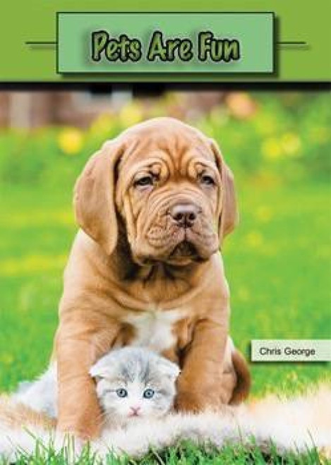 Pets Are Fun by Chris George, 9781508162216