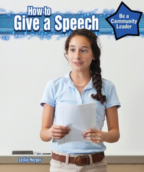 How to Give a Speech by Leslie Harper, 9781477767009