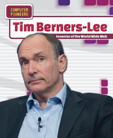 Tim Berners-Lee (Inventor of the World Wide Web) - 9781508148364 by Heather Moore Niver, 9781508148364