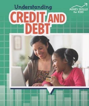 Understanding Credit and Debt by Robyn Hardyman, 9781508153740