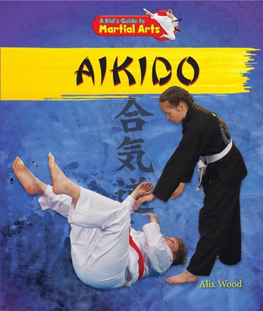 Aikido by Alix Wood, 9781477703526