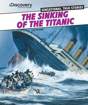 The Sinking of the Titanic - 9781477700990 by Louise Park, 9781477700990