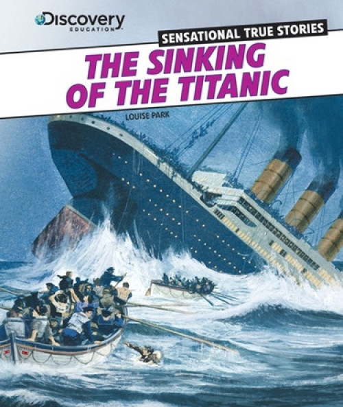 The Sinking of the Titanic - 9781477700990 by Louise Park