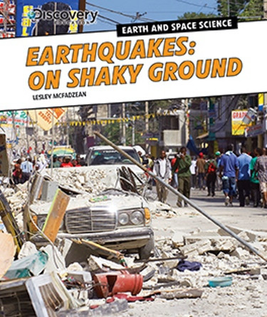 Earthquakes: On Shaky Ground by Lesley McFadzean, 9781477761847