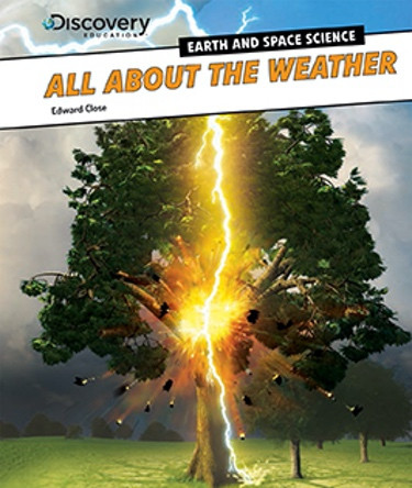 All About the Weather - 9781477761922 by Edward Close, 9781477761922