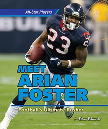Meet Arian Foster: Football's Ultimate Rusher - 9781477730058 by Ethan Edwards, 9781477730058