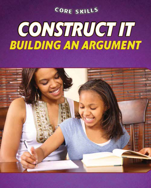 Construct It (Building an Argument) by Gillian Gosman, 9781477773826