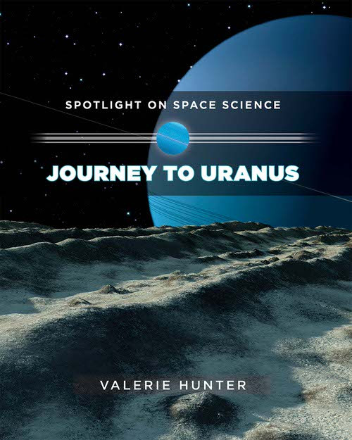 Journey to Uranus by Valerie Hunter, 9781499403794