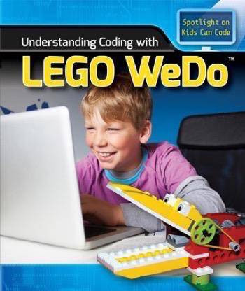 Understanding Coding with Lego WeDo® by Patricia Harris Ph.D., 9781508144663