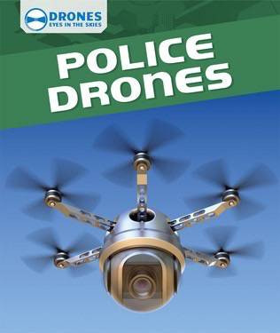 Police Drones by Daniel R. Faust, 9781508145004