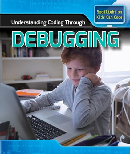 Understanding Coding Through Debugging by Patricia Harris Ph.D., 9781499427967
