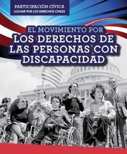 El Movimiento por los derechos de las personas con discapacidad (Disability Rights Movement) by Amy Hayes, 9781499433098