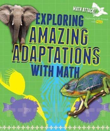 Exploring Amazing Adaptations with Math by Robyn Hardyman, 9781499431131