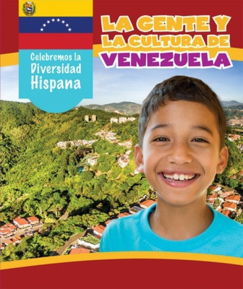 La gente y la cultura de Venezuela (The People and Culture of Venezuela) (Spanish Edition) by Elizabeth Borngraber, Esther Sarfatti, 9781538327098