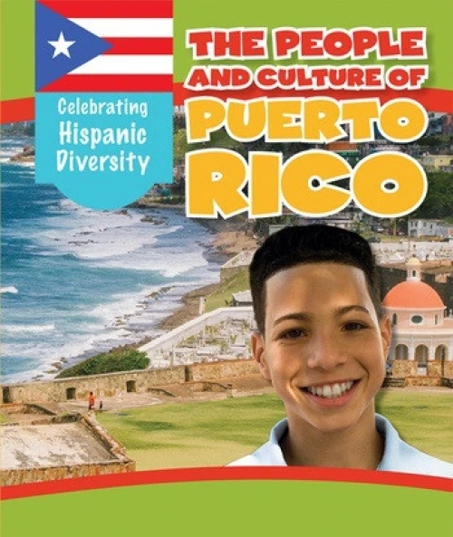 The People and Culture of Puerto Rico by Elizabeth Krajnik, 9781538327050