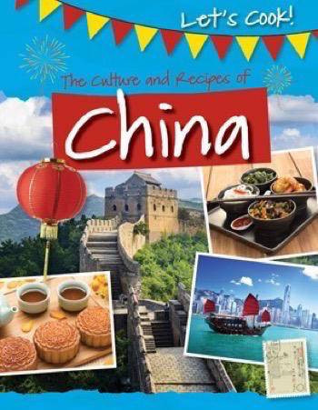 The Culture and Recipes of China by Tracey Kelly, 9781499431759