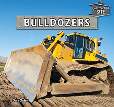 Bulldozers - 9781477729526 by Dan Osier, 9781477729526