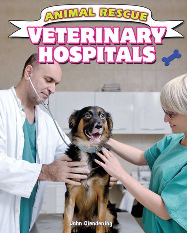 Veterinary Hospitals by John Clendening, 9781477770245