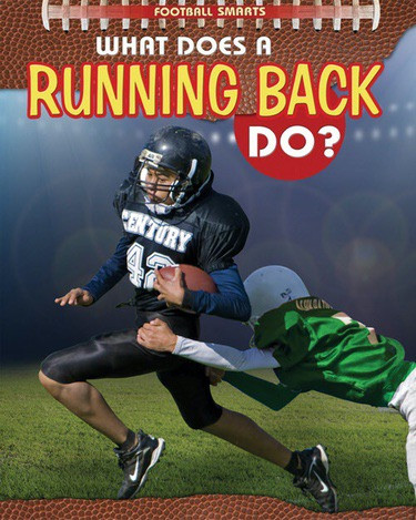 What Does a Running Back Do? by Paul Challen, 9781477769959