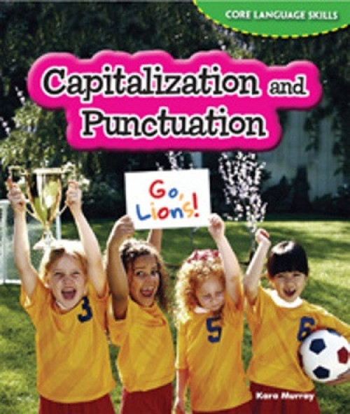 Capitalization and Punctuation by Kara Murray, 9781477709801
