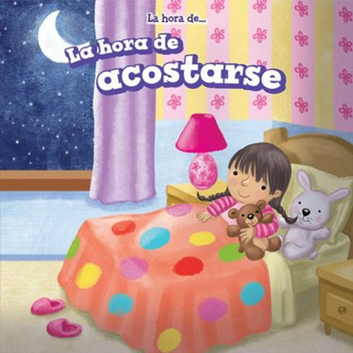 La hora de acostarse (Bedtime) by Maci Dessen, 9781508152187