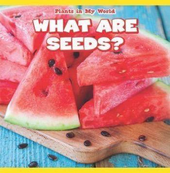 What Are Seeds? by Jens Haakonsen, 9781508161554