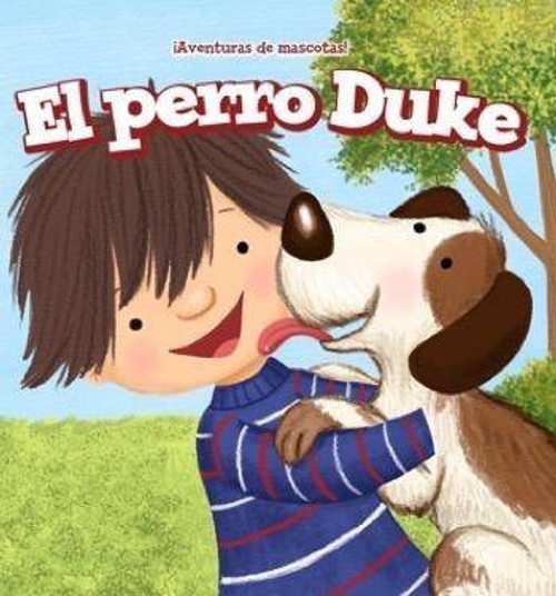 El perro Duke (Duke the Dog) by David Lee, Rossana Zúñiga, 9781508159568
