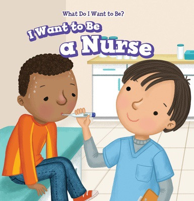 I Want to Be a Nurse by Brianna Battista, 9781538329979