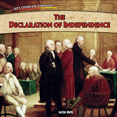 The Declaration of Independence - 9781477729830 by Lorijo Metz, 9781477729830