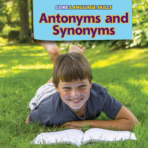 Antonyms and Synonyms by Kara Murray, 9781477773574