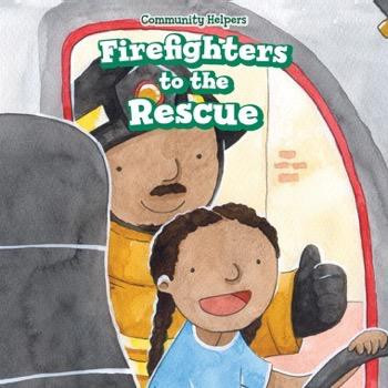 Firefighters to the Rescue by Alana Olsen, 9781499427028