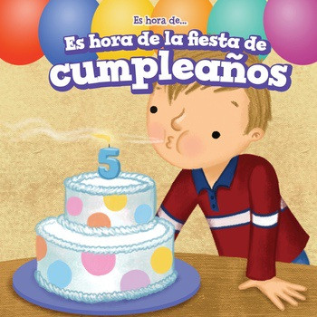 Es hora de la fiesta de cumpleaños (It's Time for a Birthday Party) - 9781538327333 by Thomas Kennedy, Charlotte Bockman, 9781538327333