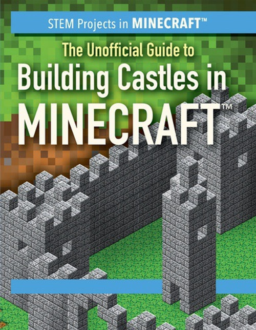 The Unofficial Guide to Building Castles in Minecraft® - 9781508169260 by Jill Keppeler, 9781508169260