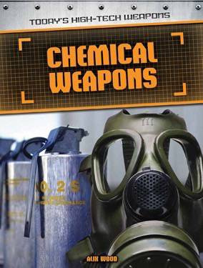 Chemical Weapons by Alix Wood, 9781508146797