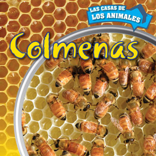 Colmenas (Inside Beehives) by Matthew Bates, 9781499406085