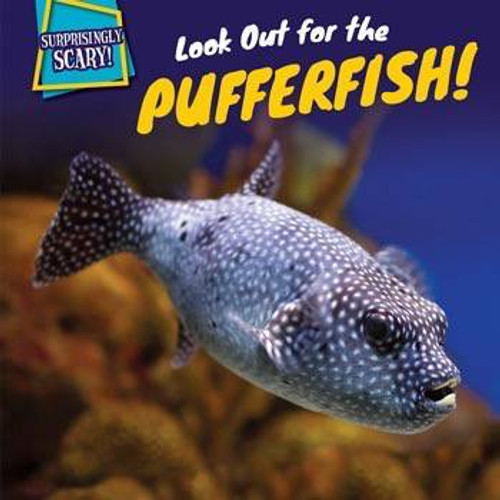 Look Out for the Pufferfish! by Dennis Rudenko, 9781499408812