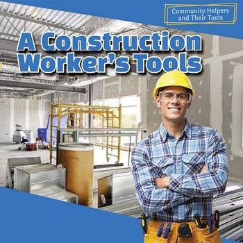 A Construction Worker's Tools by Jesse McFadden, 9781499408362