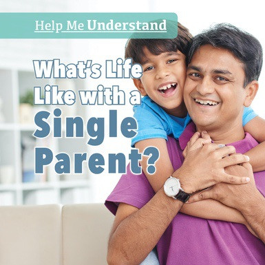 What's Life Like with a Single Parent? - 9781508167204 by Patty Swinton, 9781508167204