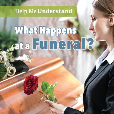 What Happens at a Funeral? by David Crossmeister, 9781508167006