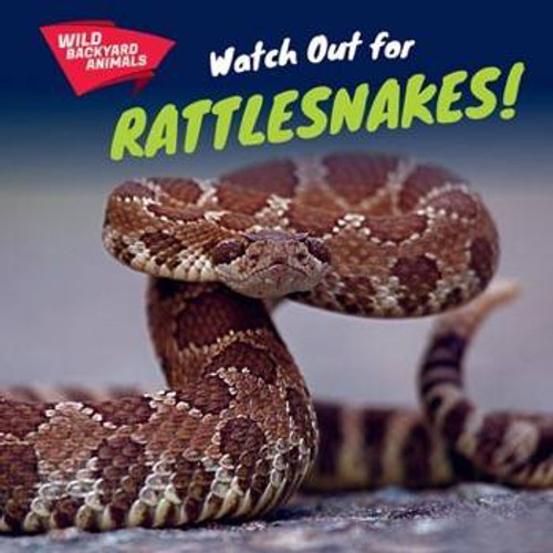 Watch Out for Rattlesnakes! by Jesse McFadden, 9781508142638
