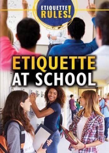 Etiquette at School by Katherine Yaun, 9781499464764