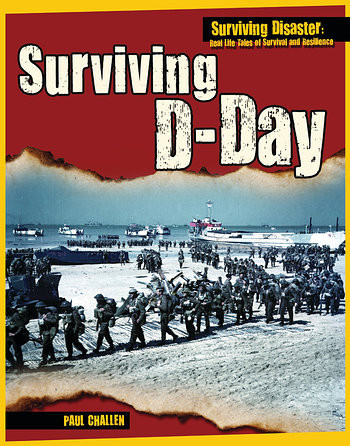 Surviving D-Day by Paul Challen, 9781499436556
