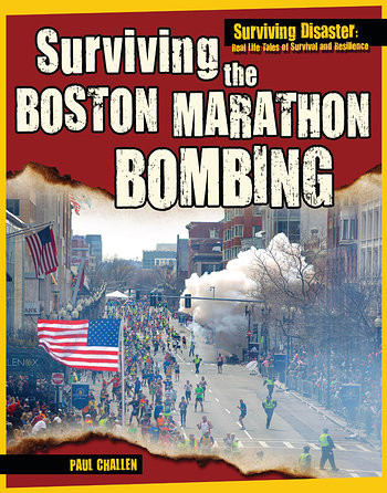 Surviving the Boston Marathon Bombing by Paul Challen, 9781499436631