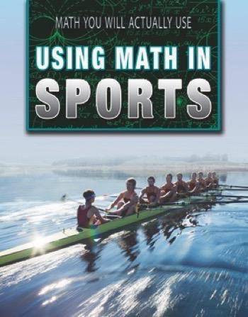 Using Math in Sports by Carla Mooney, 9781499438727