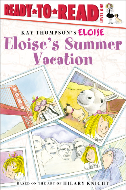 Eloise's Summer Vacation (Ready-to-Read Level 1) by Kay Thompson, Hilary Knight, Lisa McClatchy, Tammie Lyon, 9780689874543