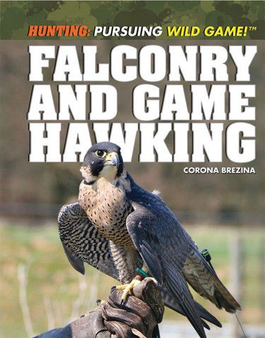 Falconry and Game Hawking by Corona Brezina, 9781448882854