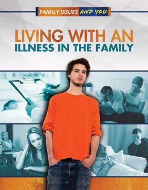 Living with an Illness in the Family by Viola Jones, Tabitha Wainwright, 9781499436945